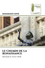 LE CHEMIN DE LA RENAISSANCE