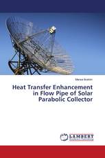Heat Transfer Enhancement in Flow Pipe of Solar Parabolic Collector
