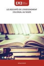 LES RESCAPÉS DE L’ENSEIGNEMENT COLONIAL AU NIGER