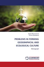 PROBLEMS IN FORMING GEOGRAPHICAL AND ECOLOGICAL CULTURE
