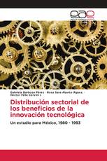 Distribución sectorial de los beneficios de la innovación tecnológica