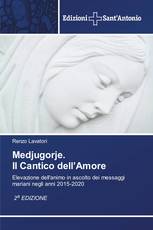 Medjugorje. Il Cantico dell’Amore