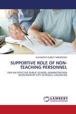 SUPPORTIVE ROLE OF NON-TEACHING PERSONNEL
