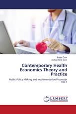 Contemporary Health Economics Theory and Practice