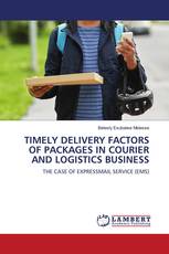 TIMELY DELIVERY FACTORS OF PACKAGES IN COURIER AND LOGISTICS BUSINESS