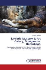 Sanskriti Museum & Art Gallery, Dipugaraha, Hazaribagh