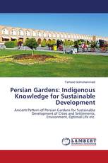 Persian Gardens: Indigenous Knowledge for Sustainable Development