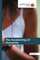 The Awakening of Humanity