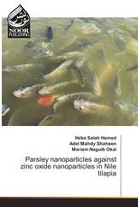 Parsley nanoparticles against zinc oxide nanoparticles in Nile tilapia