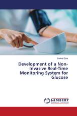 Development of a Non-Invasive Real-Time Monitoring System for Glucose