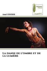 La danse de l'ombre et de la lumière