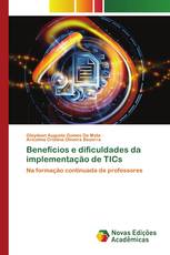 Benefícios e dificuldades da implementação de TICs