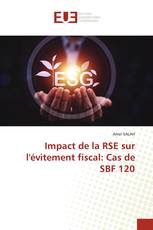 Impact de la RSE sur l'évitement fiscal: Cas de SBF 120