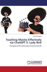 Teaching Movies Effectively via ChatGPT 5: Lady Bird