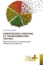 CHRISTOLOGIE AFRICAINE ET TRANSFORMATION SOCIALE
