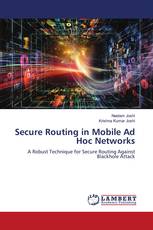 Secure Routing in Mobile Ad Hoc Networks