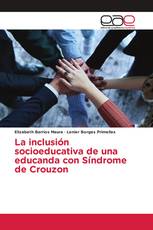 La inclusión socioeducativa de una educanda con Síndrome de Crouzon