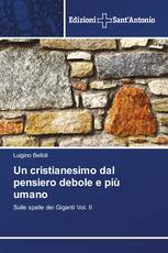 Un cristianesimo dal pensiero debole e più umano
