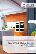 Flipping Wisely: Modular Solutions for Quick Renovation