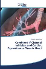 Combined If-Channel Inhibitor and Cardiac Glycosides in Chronic Heart