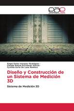 Diseño y Construcción de un Sistema de Medición 3D
