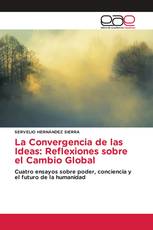 La Convergencia de las Ideas: Reflexiones sobre el Cambio Global