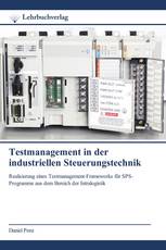 Testmanagement in der industriellen Steuerungstechnik