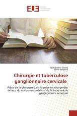 Chirurgie et tuberculose ganglionnaire cervicale