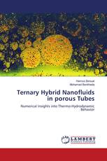Ternary Hybrid Nanofluids in porous Tubes