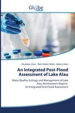 An Integrated Post-Flood Assessment of Lake Alau