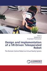 Design and Implementation of a VR-Driven Teleoperated Robot