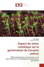 Impact du stress métalique sur la germination de Cucumis sativus
