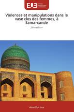 Violences et manipulations dans le vase clos des femmes, à Samarcande