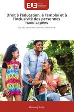 Droit à l’éducation, à l’emploi et à l’inclusivité des personnes handicapées