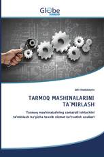 TARMOQ MASHINALARINI TA`MIRLASH