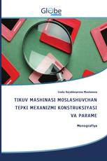 TIKUV MASHINASI MOSLASHUVCHAN TEPKI MEXANIZMI KONSTRUKSIYASI VA PARAME