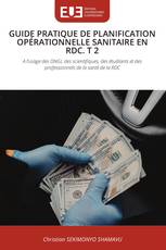 GUIDE PRATIQUE DE PLANIFICATION OPÉRATIONNELLE SANITAIRE EN RDC. T 2