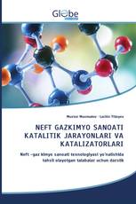 NEFT GAZKIMYO SANOATI KATALITIK JARAYONLARI VA KATALIZATORLARI