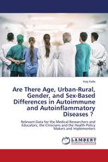 Are There Age, Urban-Rural, Gender, and Sex-Based Differences in Autoimmune and Autoinflammatory Diseases ?