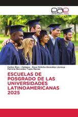 ESCUELAS DE POSGRADO DE LAS UNIVERSIDADES LATINOAMERICANAS 2025