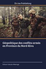 Géopolitique des conflits armés en Province du Nord-Kivu
