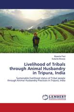Livelihood of Tribals through Animal Husbandry in Tripura, India