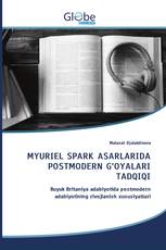 MYURIEL SPARK ASARLARIDA POSTMODERN G‘OYALARI TADQIQI