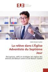 La relève dans L'Église Adventiste du Septième Jour