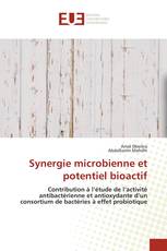 Synergie microbienne et potentiel bioactif
