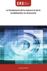 Le fondement de la mesure et de la modélisation en économie