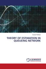 THEORY OF ESTIMATION IN QUEUEING NETWORK