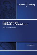 Neues aus der biblischen Schatzkiste