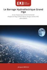 Le Barrage Hydroélectrique Grand Inga