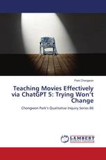 Teaching Movies Effectively via ChatGPT 5: Trying Won’t Change
